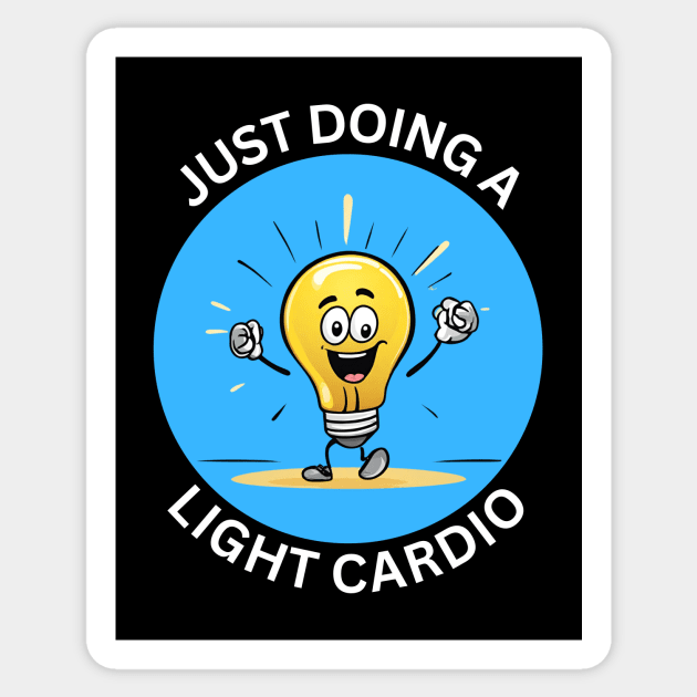Just Doing A Light Cardio | Light Bulb Pun Sticker by Allthingspunny